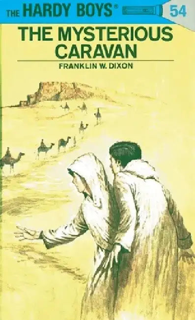 Hardy Boys 54: The Mysterious Caravan by Franklin W. Dixon