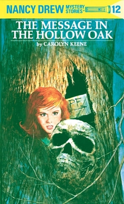 Nancy Drew 12: The Message in the Hollow Oak by Carolyn Keene