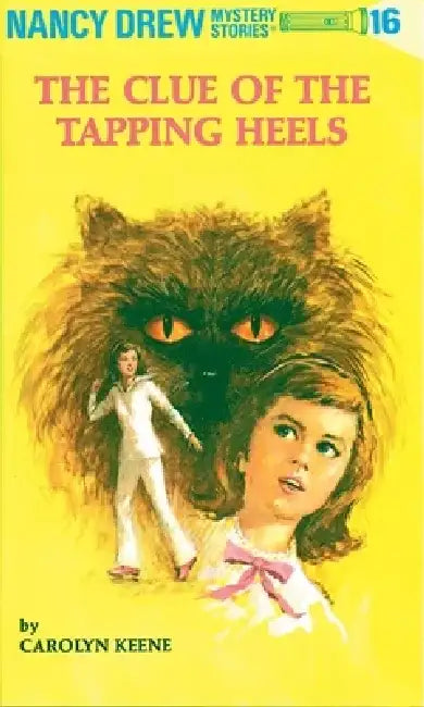 The Clue of the Tapping Heels by Carolyn Keene