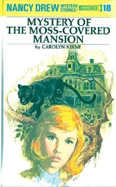 Mystery of the Moss-Covered Mansion by Carolyn Keene