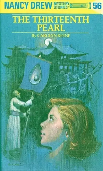 Nancy Drew 56: The Thirteenth Pearl by Carolyn Keene