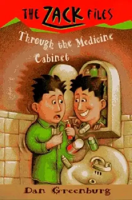 Zack Files 02: Through the Medicine Cabinet by Dan Greenburg