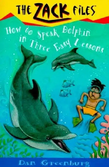 How to Speak Dolphin in Three Easy Lessons by Dan Greenburg