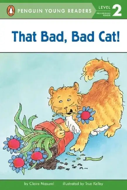 That Bad, Bad Cat! by Claire Masurel