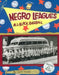 Negro Leagues: All-Black Baseball by Laura Driscoll