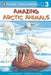 Amazing Arctic Animals by Jackie Glassman