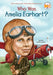 Who Was Amelia Earhart? by Kate Boehm Jerome