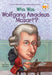 Who Was Wolfgang Amadeus Mozart? by Yona Zeldis McDonough