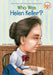 Who Was Helen Keller? by Gare Thompson