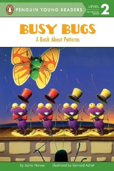 Busy Bugs: A Book about Patterns by Jayne Harvey