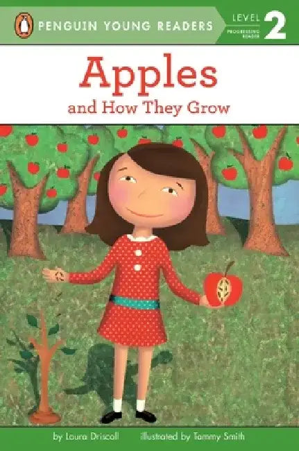 Apples: And How They Grow by Laura Driscoll