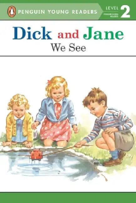 Dick and Jane: We See by Penguin Young Readers