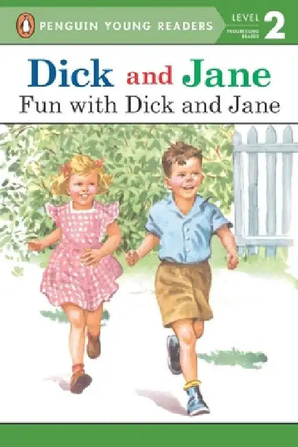 Dick and Jane: Fun with Dick and Jane by Penguin Young Readers