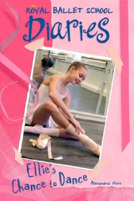 Ellie's Chance to Dance #1 by Alexandra Moss