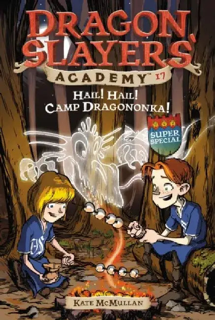 Hail! Hail! Camp Dragononka! by Kate McMullan