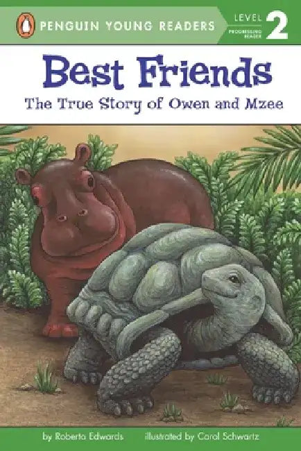 Best Friends: The True Story of Owen and Mzee by Roberta Edwards