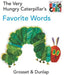 The Very Hungry Caterpillar's Favorite Words by Eric Carle