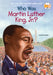 Who Was Martin Luther King, Jr.? by Bonnie Bader