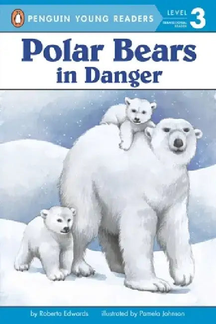 Polar Bears: In Danger by Roberta Edwards