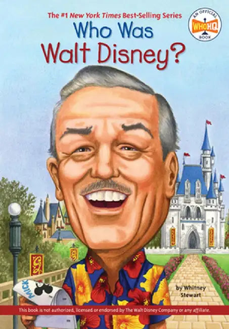 Who Was Walt Disney? by Whitney Stewart