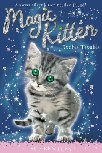 Double Trouble: Magic Kitten # 4 by Sue Bentley