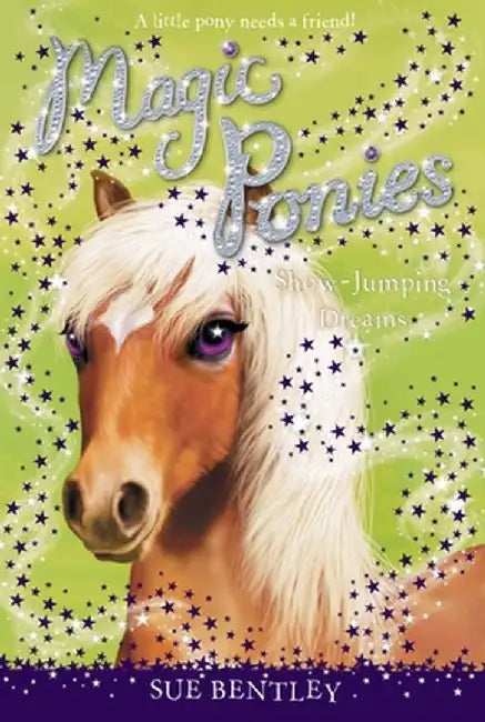 Show-Jumping Dreams by Sue Bentley