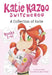 Katie Kazoo, Switcheroo: A Collection of Katie Books 1-4 by Nancy Krulik