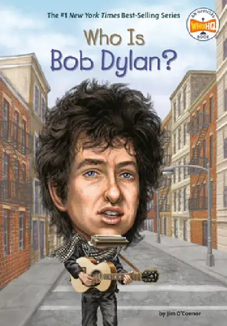 Who Is Bob Dylan? by Jim O'Connor