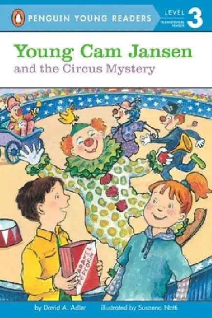 Young Cam Jansen and the Circus Mystery by David A. Adler
