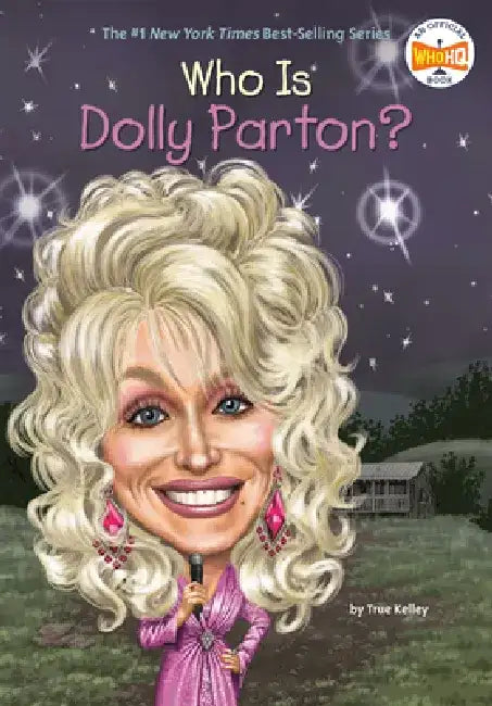 Who Is Dolly Parton? by True Kelley