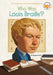 Who Was Louis Braille? by Margaret Frith