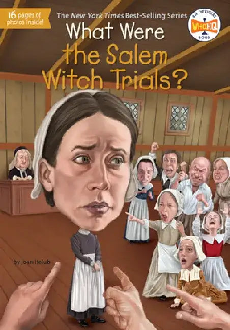 What Were the Salem Witch Trials? by Joan Holub