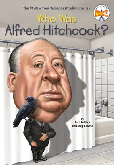 Who Was Alfred Hitchcock? by Pam Pollack