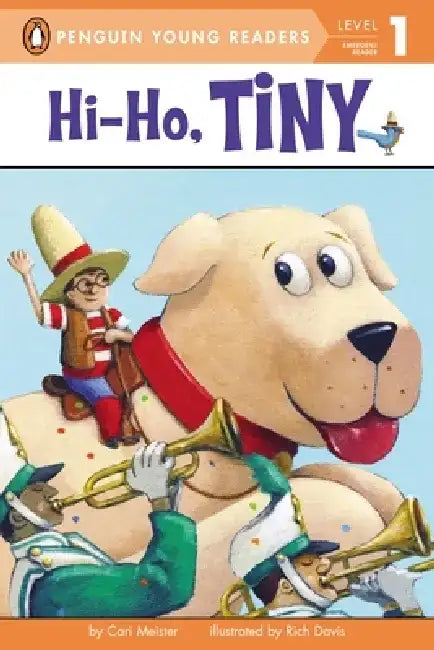 Hi-Ho, Tiny by Cari Meister
