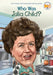 Who Was Julia Child? by Geoff Edgers