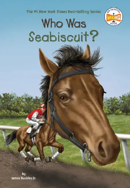Who Was Seabiscuit? by Paula K. Manzanero