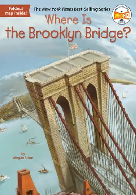 Where Is the Brooklyn Bridge? by Megan Stine