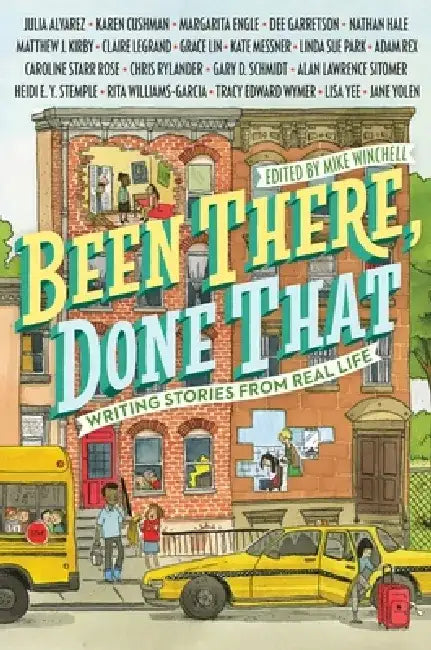 Been There, Done That: Writing Stories from Real Life by Mike Winchell