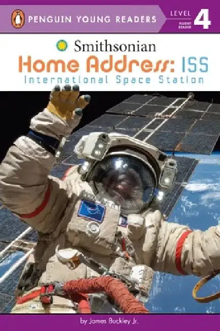 Home Address: ISS: International Space Station by James Buckley