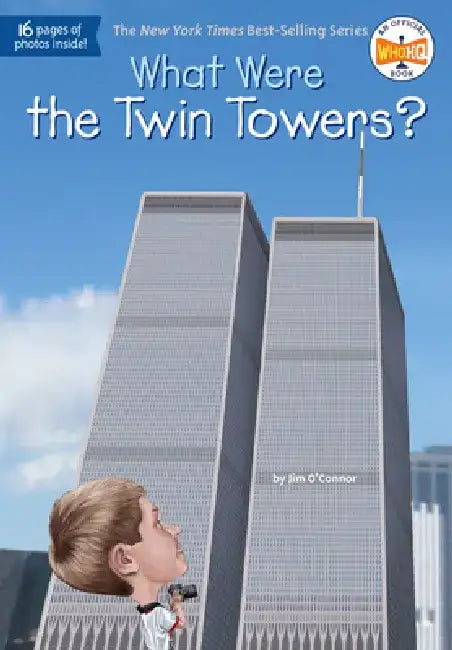 What Were the Twin Towers? by Jim O'Connor
