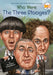 Who Were the Three Stooges? by Pam Pollack