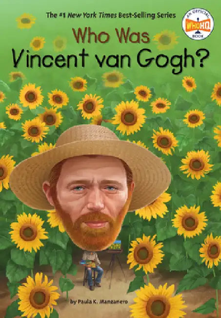 Who Was Vincent van Gogh? by Paula K. Manzanero
