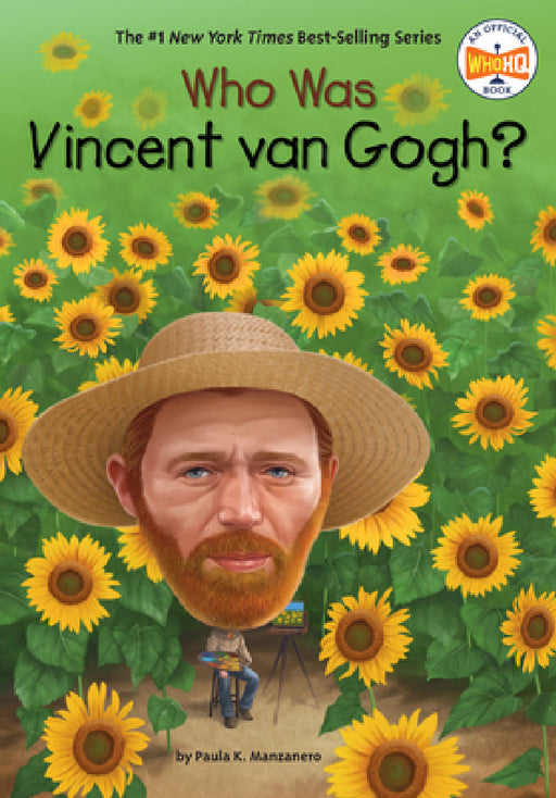 Who Was Vincent van Gogh? by Paula K. Manzanero, Who Hq, Gregory Copeland
