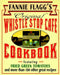Fannie Flagg's Original Whistle Stop Cafe Cookbook: Featuring: Fried Green Tomatoes, Southern Barbecue, Banana Split Cake, and Manyother Great Recipes by Fannie Flagg