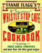 Fannie Flagg's Original Whistle Stop Cafe Cookbook: Featuring: Fried Green Tomatoes, Southern Barbecue, Banana Split Cake, and Manyother Great Recipes by Fannie Flagg
