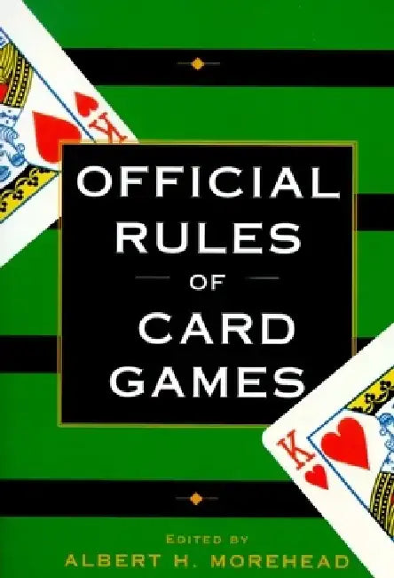 Official Rules of Card Games by Albert H. Moorehead