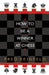 How to be a Winner at Chess by Fred Reinfeld