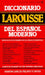 Diccionario Larousse del Espanol Moderno = A New Dictionary of the Spanish Language by Ramon Garcia Palayo y. Gross