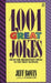 1001 Great Jokes: From the Delightfully Droll to the Truly Tasteless by Jeff Rovin
