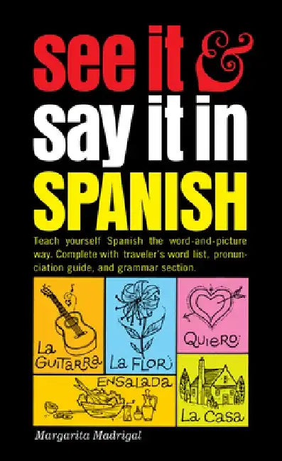 See It and Say It in Spanish by Margarita Madrigal